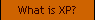 What is XP?